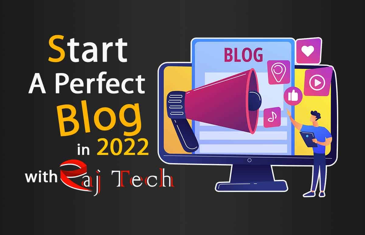 perfect blog with Raj Tech