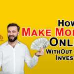 How to Earn Money Online Without Investment